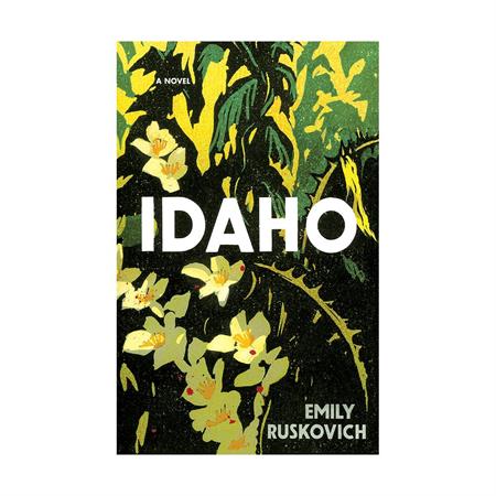 Idaho by Emily Ruskovich_2